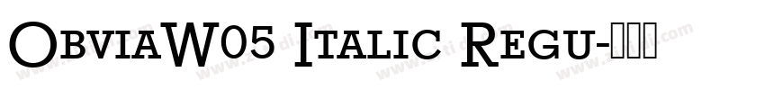 ObviaW05 Italic Regu字体转换